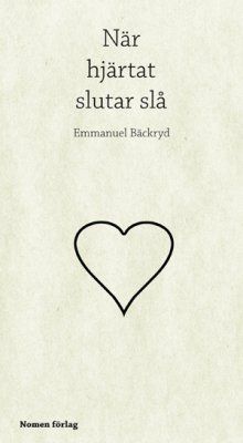 När hjärtat slutar slå | 0:e upplagan