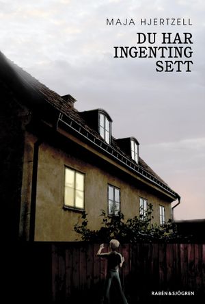 Du har ingenting sett | 1:a upplagan