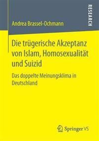Die trügerische Akzeptanz von Islam, Homosexualität und Suizid | 1:a upplagan
