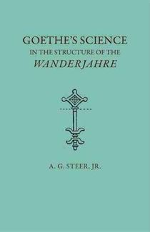 Goethe's Science in the Structure of the Wanderjahre