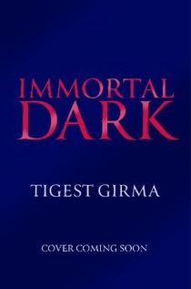 Immortal Dark Trilogy: Immortal Dark