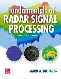 Fundamentals of Radar Signal Processing, Third Edition | 3:e upplagan