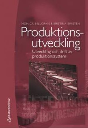 Produktutveckling Utveckling och drift av produktionssystem | 1:a upplagan