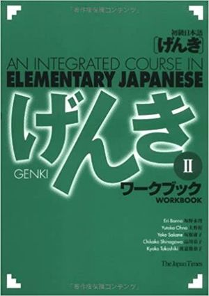 Genki II: An Integrated Course in Elementary Japanese