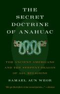 Secret Doctrine Of Anahuac