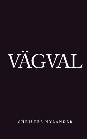 Vägval | 1:a upplagan