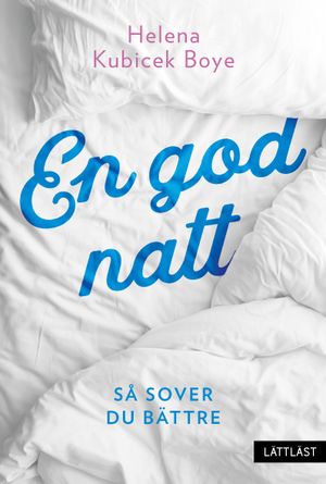 En god natt - Så sover du bättre