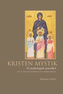 Kristen mystik : ur psykologisk synvinkel : D. 2, Från Heliga Birgitta till