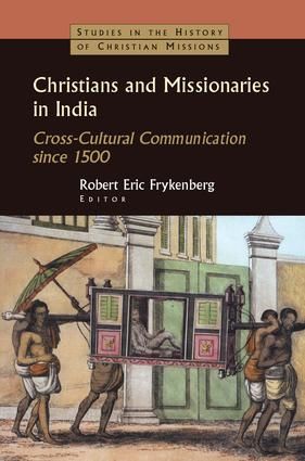 Christians and Missionaries in India | 1:a upplagan