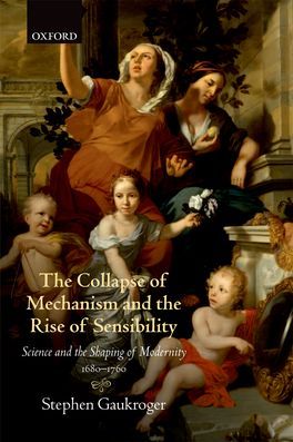 The Collapse of Mechanism and the Rise of Sensibility | 0:e upplagan
