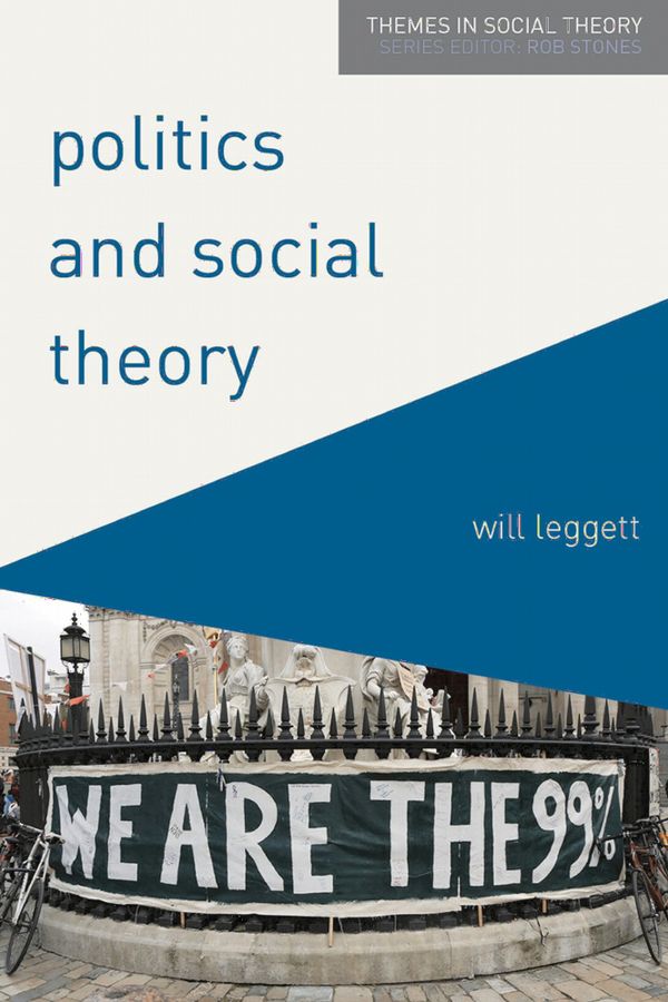 Politics and Social Theory | 1:a upplagan