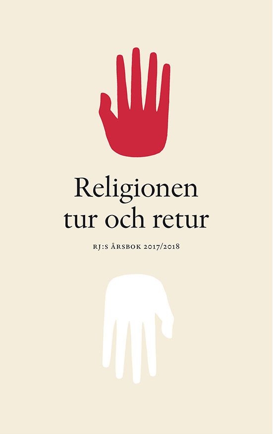 Religionen tur och retur. RJ årsbok 2017/2018 | 1:a upplagan