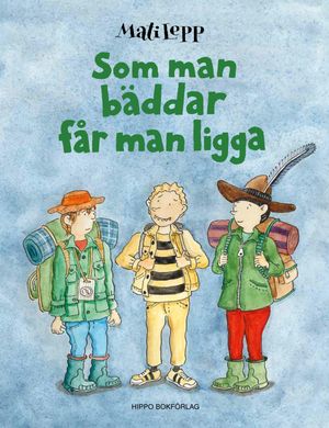 Som man bäddar får man ligga