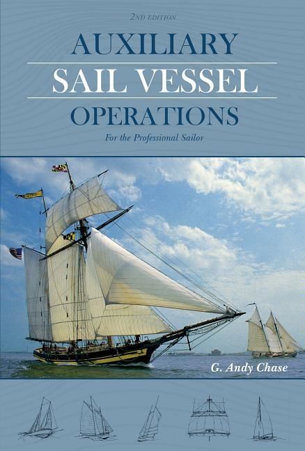 Auxiliary Sail Vessel Operations, 2nd Edition | 0:e upplagan