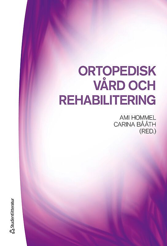 Ortopedisk vård och rehabilitering | 1:a upplagan
