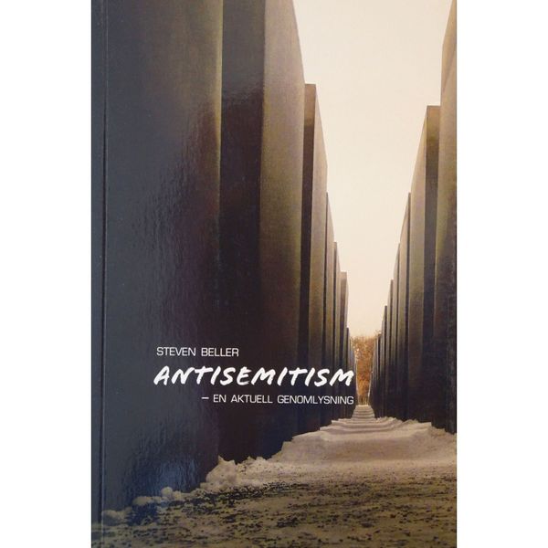 Antisemitism : en aktuell genomlysning | 1:a upplagan