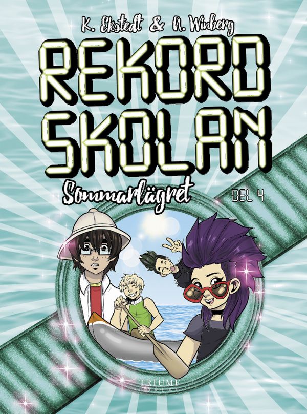 Rekordskolan Sommarlägret | 0:e upplagan