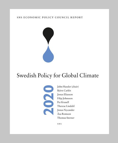 SNS Economic Policy Council Report 2020 : Swedish Policy for Global Climate | 0:e upplagan