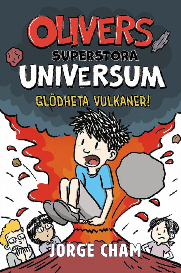 Olivers superstora universum 2 : Glödheta vulkaner! | 1:a upplagan