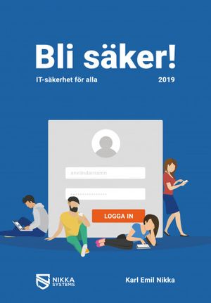 Bli säker: IT-säkerhet för alla (2019) | 1:a upplagan