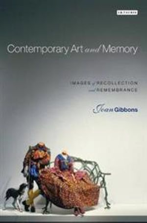 Contemporary art and memory - images of recollection and remembrance