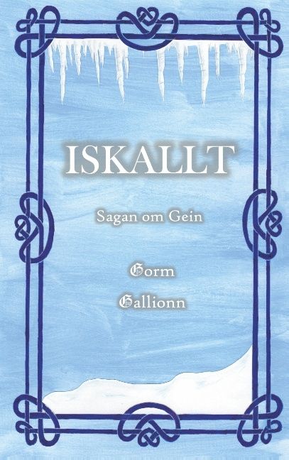 Iskallt | 1:a upplagan