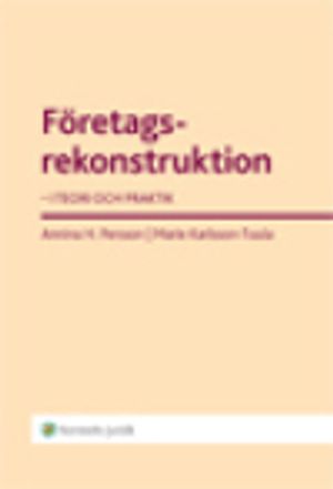 Företagsrekonstruktion : i teori och praktik |  2:e upplagan