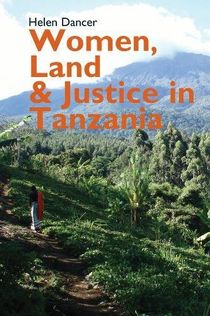 Women, Land and Justice in Tanzania