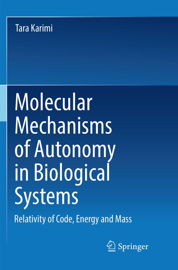 Molecular Mechanisms of Autonomy in Biological Systems | 1:a upplagan