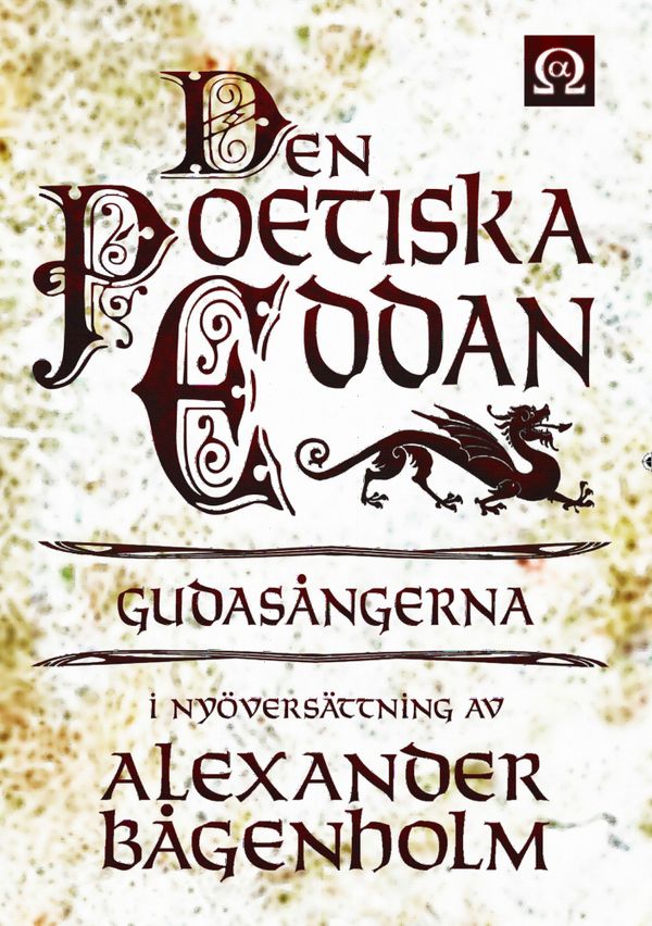 Den Poetiska Eddan - Gudasångerna - i nyöversättning | 1:a upplagan