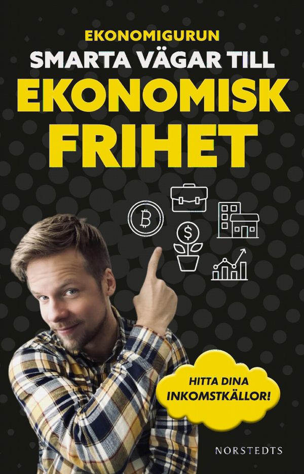 Ekonomigurun : smarta vägar till ekonomisk frihet | 1:a upplagan