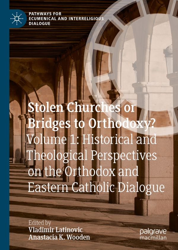 Stolen Churches or Bridges to Orthodoxy? | 1:a upplagan