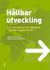 Hållbar utveckling : en introduktion för ingenjörer och andra problemlösare