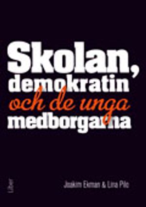 Skolan, demokratin och de unga medborgarna | 1:a upplagan