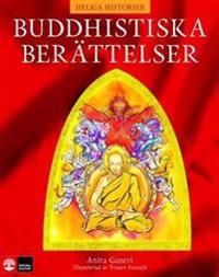 Heliga historier : buddhistiska berättelser