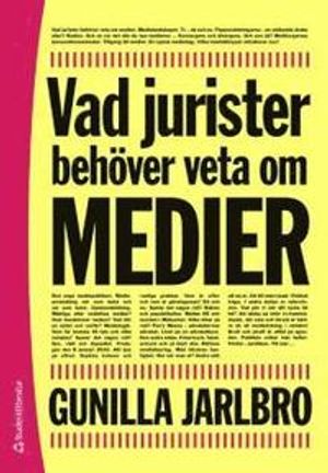 Vad jurister behöver veta om MEDIER | 1:a upplagan