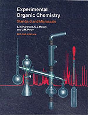 Experimental Organic Chemistry: Standard and Microscale | 1:a upplagan