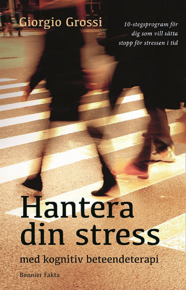 Hantera din stress med kognitiv beteendeterapi | 0:e upplagan