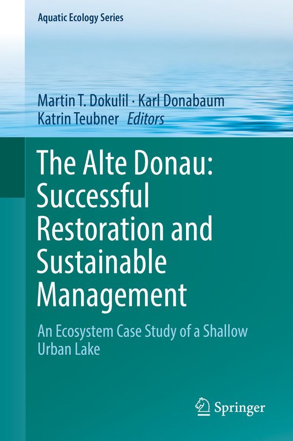 The Alte Donau: Successful Restoration and Sustainable Management | 1:a upplagan