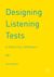 Designing Listening Tests