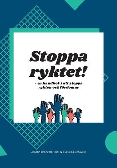 Stoppa ryktet! : En handbok i att stoppa rykten och fördomar | 0:e upplagan