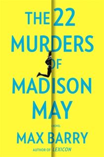 22 Murders Of Madison May - A gripping speculative psychological suspense