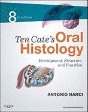 Ten Cate's Oral Histology | 8:e upplagan