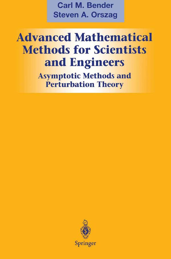 Advanced Mathematical Methods for Scientists and Engineers I | 0:e upplagan