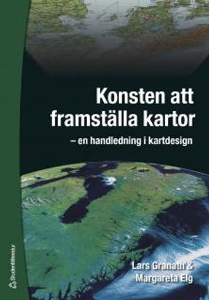 Konsten att framställa kartor : en handledning i kartdesign | 1:a upplagan