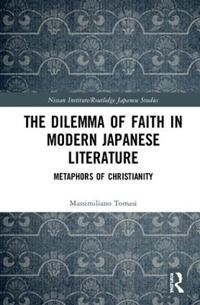 Dilemma of faith in modern japanese literature - metaphors of christianity | 0:e upplagan
