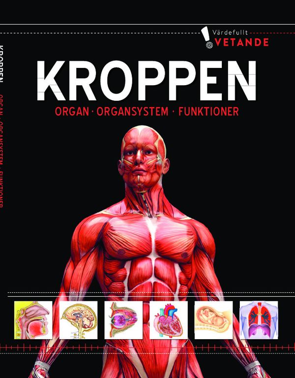Kroppen : organ, organsystem, funktioner | 0:e upplagan