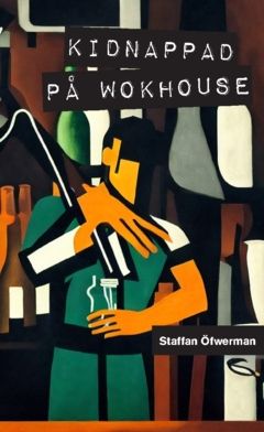 Kidnappad på Wokhouse | 0:e upplagan