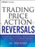Trading Price Action Reversals