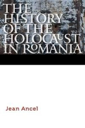 The History of the Holocaust in Romania